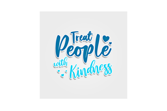 Treat People with Kindness: A Premium Font for Heartfelt Designs